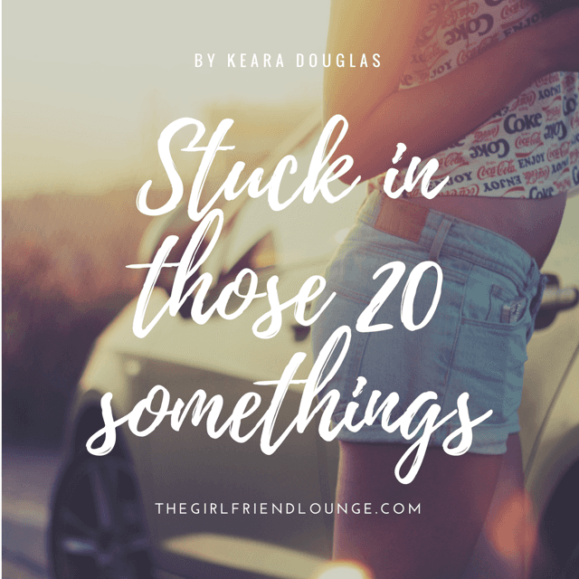 Stuck in Them 20 Somethings