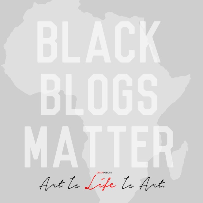 #BlackBlogsMatter