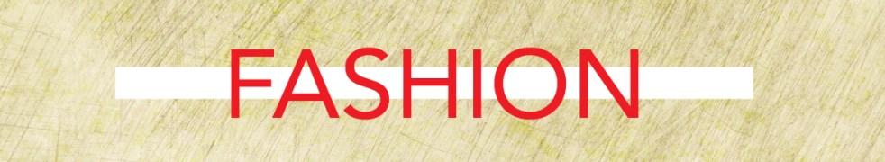 Fashion