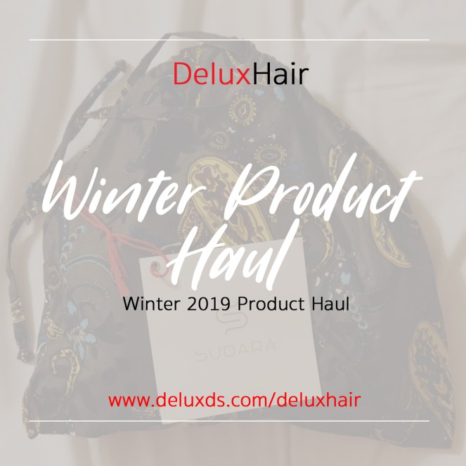Winter Product Haul 2019